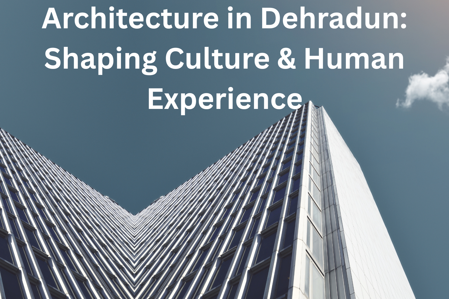 Architecture in Dehradun