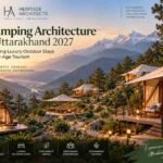 Glamping Architecture in Uttarakhand with luxury tents, mountain views and sustainable outdoor hospitality