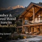 Mass timber and engineered wood architecture in Uttarakhand with CLT and glulam premium home construction